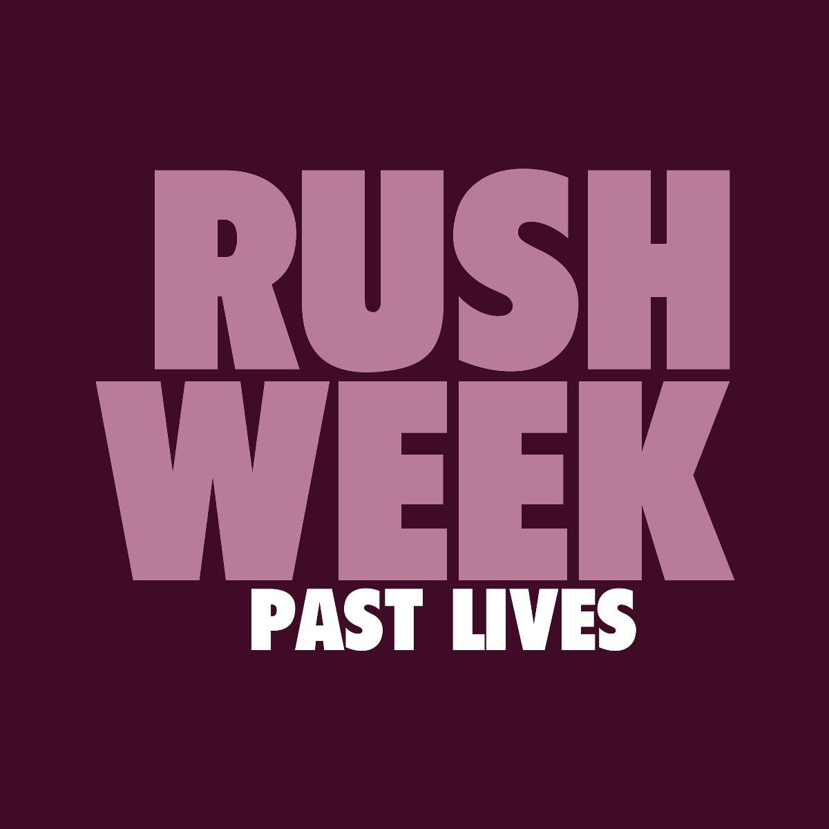 Rush Week presenta el single digital ‘Past Lives’ El Club de los